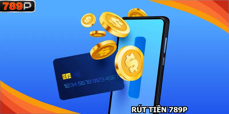 Rút tiền 789P